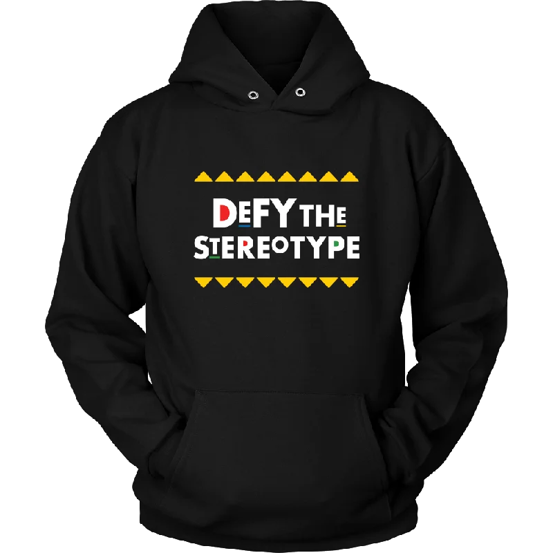 Defy The Stereotype Hoodie